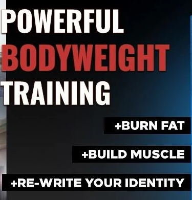 powerful bodyweight training + fat burning diet to get lean and stay lean forever